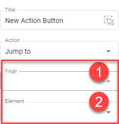 Button settings with Action Jump to, the Page drop-down marked 1 and the Element drop-down marked 2