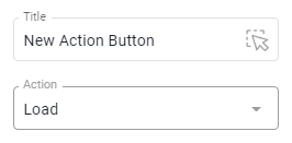 Button settings with Title New Action Button and Action set to Load